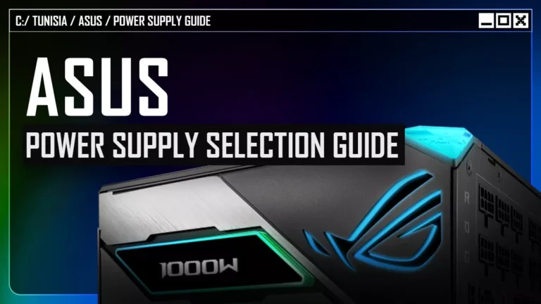 ASUS Power Supply Selection Guide tunisia
