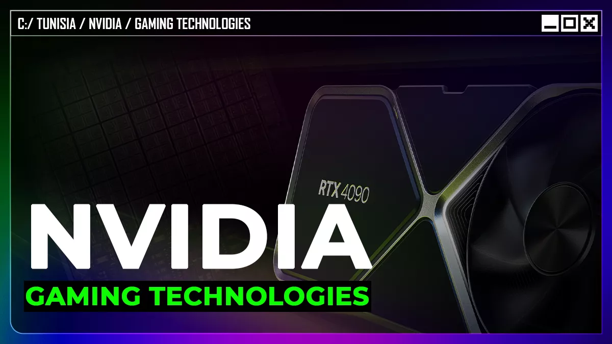 NVIDIA Gaming Technologies